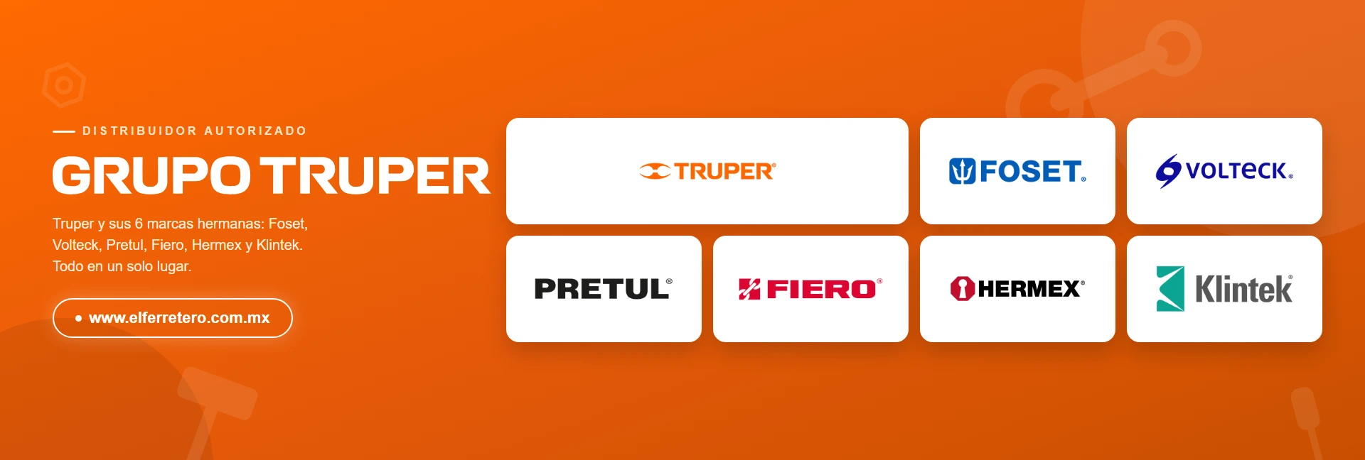 Grupo Truper: Truper, Foset, Volteck, Pretul, Fiero, Hermex y Klintek en El Ferretero