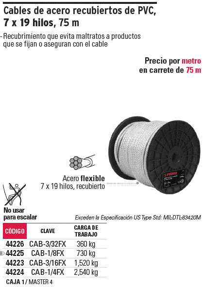 CABLE ACERO 7X19 HILOS 1/8 X 3/16x 75M CUBIERTO PVC